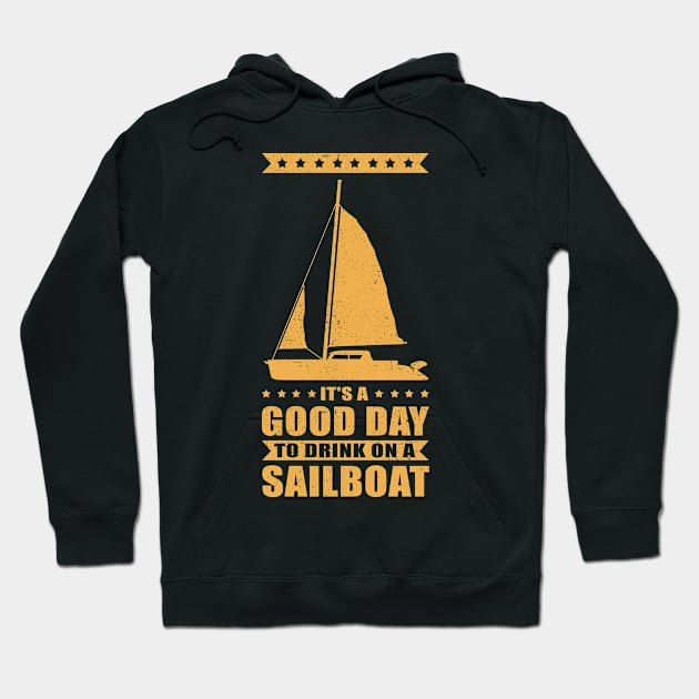 Sail | Drink On A Sailboat | Sailing Lover Gift Hoodie by Streetwear KKS